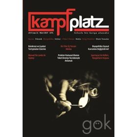 Kampfplatz Cilt 4 Sayı 11 Mart 2017 - Kemal Özdil