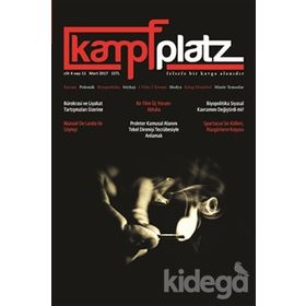 Kampfplatz Cilt 4 Sayı 11 Mart 2017 - Kemal Özdil