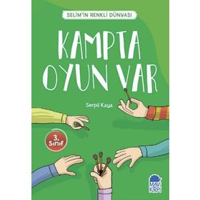 Kampta Oyun Var - Selimin Renkli Dünyası 3. Sınıf - Serpil Kaya