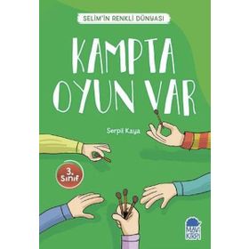 Kampta Oyun Var - Selimin Renkli Dünyası 3. Sınıf - Serpil Kaya