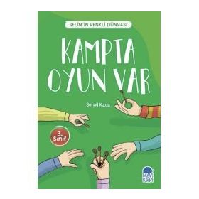 Kampta Oyun Var - Selimin Renkli Dünyası 3. Sınıf - Serpil Kaya