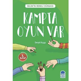 Kampta Oyun Var - Selimin Renkli Dünyası 3. Sınıf - Serpil Kaya