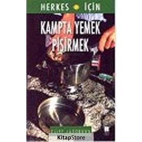 KAMPTA YEMEK PİŞİRMEK - CLIFF JACOBSON