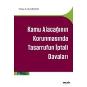 Kamu Alacağının Korunmasında Tasarrufun İptali Davaları - Mine Uzun Çam