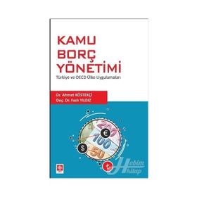 Kamu Borç Yönetimi Türkiye ve Oecd Ülke Uygulamaları - Fazlı Yıldız