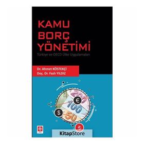 Kamu Borç Yönetimi Türkiye ve Oecd Ülke Uygulamaları - Fazlı Yıldız