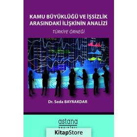 Kamu Büyüklüğü ve İşsizlik Arasındaki İlişkinin Analizi - Seda Bayraktar
