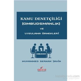 Kamu Denetçiliği Ombudsmanlık ve Uygulama Örnekleri - Muhammed Serkan Şahin