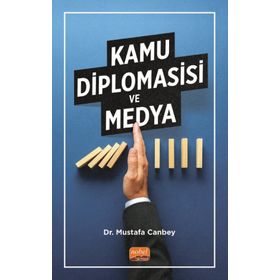 Kamu Diplomasisi ve Medya Mustafa Canbey