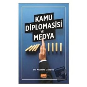 Kamu Diplomasisi ve Medya Mustafa Canbey