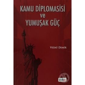 KAMU DIPLOMASISI VE YUMUŞAK GÜÇ - VEDAT DEMIR