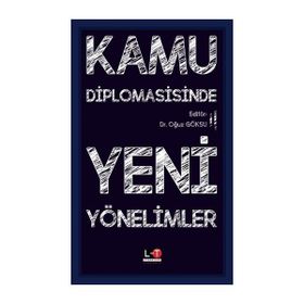 Kamu Diplomasisinde Yeni Yaklaşımlar ve Örnekler - Gaye Aslı Sancar