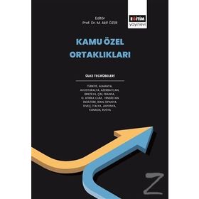 KAMU EKONOMISI PERSPEKTIFINDEN KAMU-ÖZEL SEKTÖR ORTAKLIKLARI - MEHMET ŞAHİN, ÖZGE UYSAL