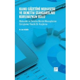 Kamu Gözetimi Muhasebe ve Denetim Standartları Kurumu'nun Rolü - Aslı Keskin