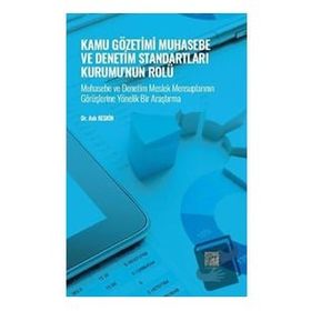 Kamu Gözetimi Muhasebe ve Denetim Standartları Kurumu'nun Rolü - Aslı Keskin