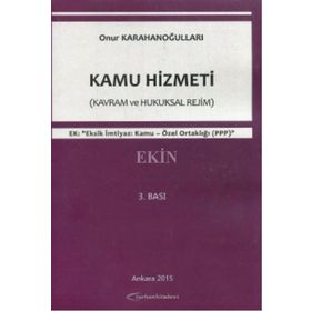 KAMU HIZMETI KURAM POLITIKA UYGULAMA - MEHMET GÖKÜŞ