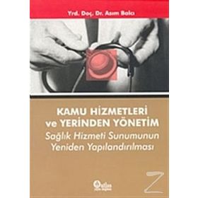 KAMU HIZMETLERI VE YERINDEN YÖNETİM - ASIM BALCI