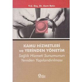 KAMU HIZMETLERI VE YERINDEN YÖNETİM - ASIM BALCI