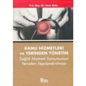 KAMU HIZMETLERI VE YERINDEN YÖNETİM - ASIM BALCI
