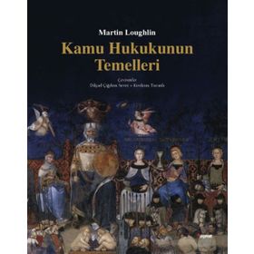 Kamu Hukukunun Temelleri - Martin Loughlin