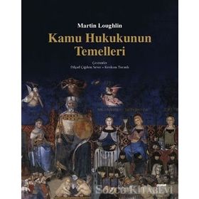 Kamu Hukukunun Temelleri - Martin Loughlin
