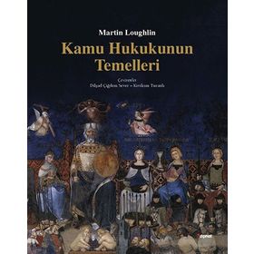 Kamu Hukukunun Temelleri - Martin Loughlin