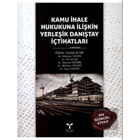 Kamu İhale Hukukuna İlişkin Yerleşik Danıştay İçtihatları Serdar Kar Mehmet Aydın