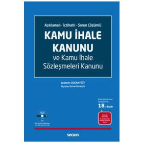 KAMU İHALE KANUNU VE KAMU İHALE SÖZLEŞMELERİ KANUNU - SADETTIN DOĞANYİĞİT