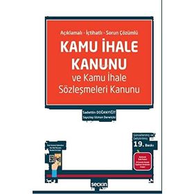KAMU İHALE KANUNU VE KAMU İHALE SÖZLEŞMELERİ KANUNU - SADETTIN DOĞANYİĞİT