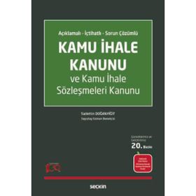 KAMU İHALE KANUNU VE KAMU İHALE SÖZLEŞMELERİ KANUNU - SADETTIN DOĞANYİĞİT