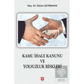 Kamu İhale Kanunu ve Yolsuzluk Riskleri Ekin Yayınevi