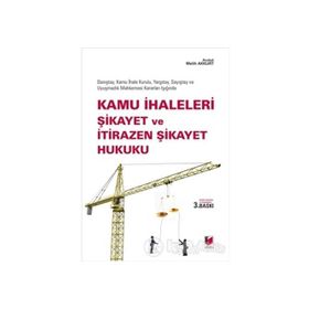 KAMU İHALELERİ ŞİKAYET VE İTİRAZEN ŞİKAYET HUKUKU - MELIH AKKURT