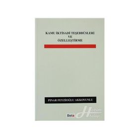 KAMU İKTİSADİ TEŞEBBÜSLERİ VE ÖZELLEŞTİRME - PINAR FEYZİOĞLU AKKOYUNLU