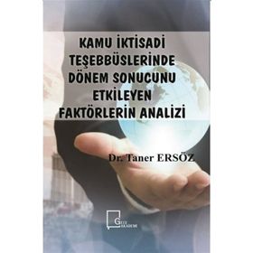 Kamu İktisadi Teşebbüslerinde Dönem Sonucunu Etkileyen Faktörlerin Analizi - Taner Ersöz