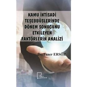 Kamu İktisadi Teşebbüslerinde Dönem Sonucunu Etkileyen Faktörlerin Analizi - Taner Ersöz