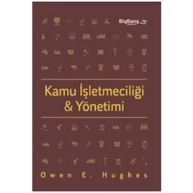 Kamu İşletmeciliği ve Yönetimi - Owen E. Hughes