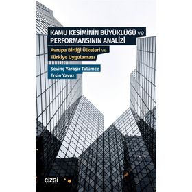 Kamu Kesiminin Büyüklüğü ve Performansının Analizi - Ersin Yavuz