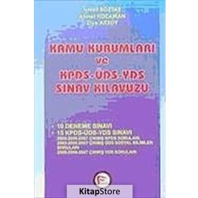 KAMU KURUMLARI VE KPDS-ÜDS-YDS SINAV KILAVUZU - İSMAİL BOZTAŞ; AHMET KOCAMAN; ZIYA AKSOY