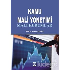KAMU MALI YÖNETIMI MALI KURUMLAR - NAZIM ÖZTÜRK