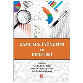 Kamu Mali Yönetimi ve Denetimi - Kamil Tüğen Serpil Akçakaya Emine Uzunali