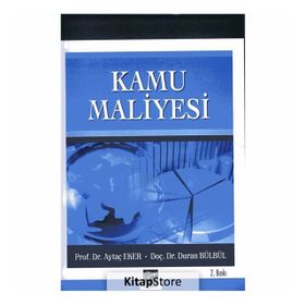 Kamu Maliyesi - Aytaç Eker Duran Bülbül