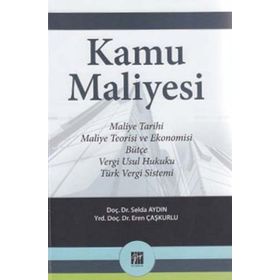 Kamu Maliyesi - Ekonomik ve Mali Terimler Sözlüğü İlaveli - Abdülkadir Işık