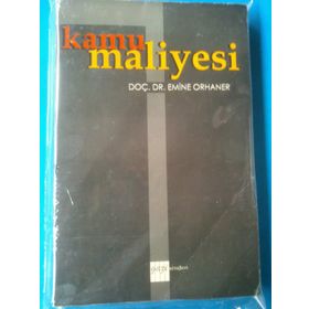 Kamu Maliyesi - Ekonomik ve Mali Terimler Sözlüğü İlaveli - Abdülkadir Işık