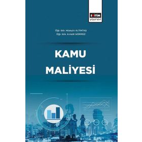 Kamu Maliyesi Hüseyin Altıntaş A. Halit Görmez Eğitim Yayınevi