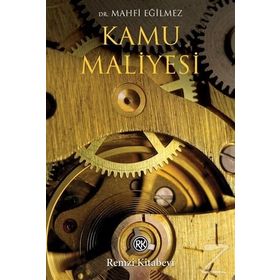 Kamu Maliyesi - Mahfi Eğilmez