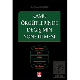 Kamu Örgütlerinde Değişimin Yönetilmesi Ahmet Yıldırım Ahmet Yıldırım