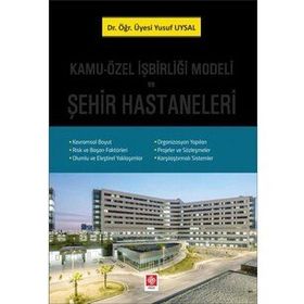 Kamu-Özel İşbirliği Modeli ve Şehir Hastaneleri Ekin Yayınevi