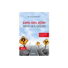 KAMU-ÖZEL KESIM YAPISI VE İLIŞKILERI - PINAR ÖZDEMIR KARACA