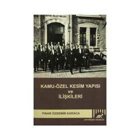 KAMU-ÖZEL KESIM YAPISI VE İLIŞKILERI - PINAR ÖZDEMIR KARACA