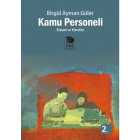 KAMU PERSONELI SISTEM VE YÖNETİM - BİRGÜL AYMAN GÜLER